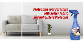 Protecting Your Furniture with Selzer Fabric and Upholstery Protector
