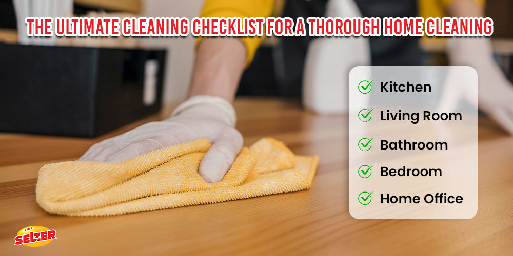 The Ultimate Cleaning Checklist For A Thorough Home Cleaning