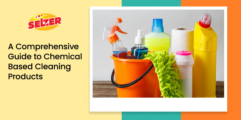 A Comprehensive Guide to Chemical Cleaning Products